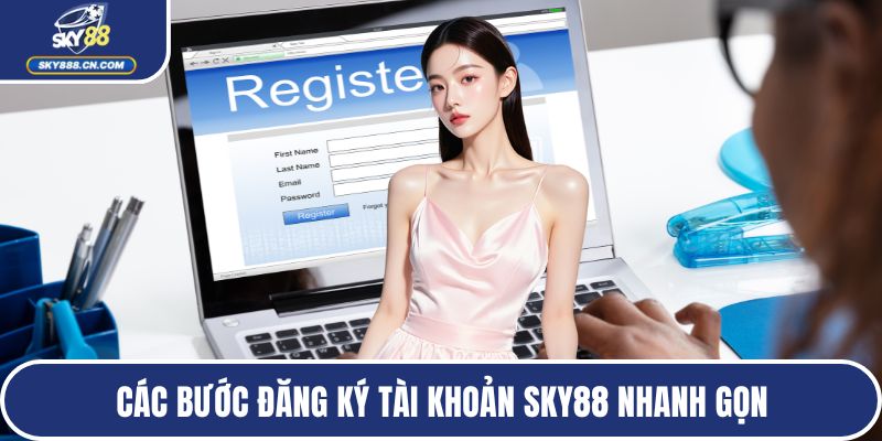 Các bước đăng ký tài khoản SKY88 nhanh gọn