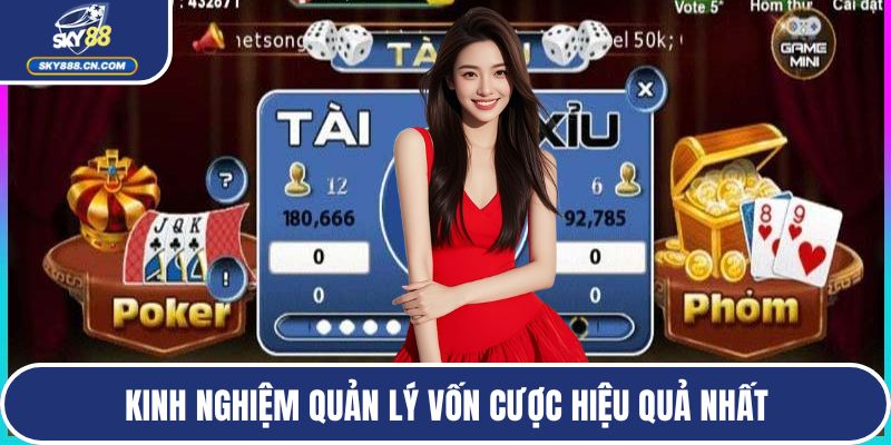 Kinh nghiệm quản lý vốn cược hiệu quả nhất