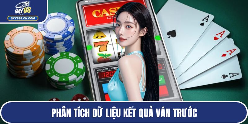 Phân tích dữ liệu kết quả ván trước