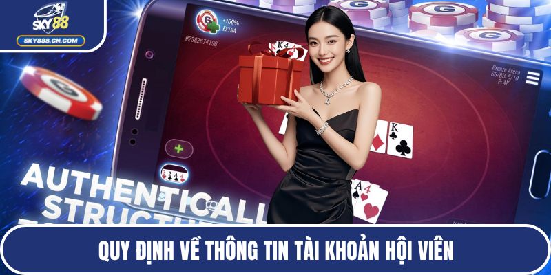 Quy định về thông tin tài khoản hội viên
