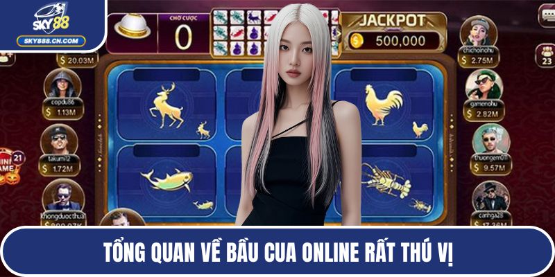 Tổng quan về bầu cua online rất thú vị