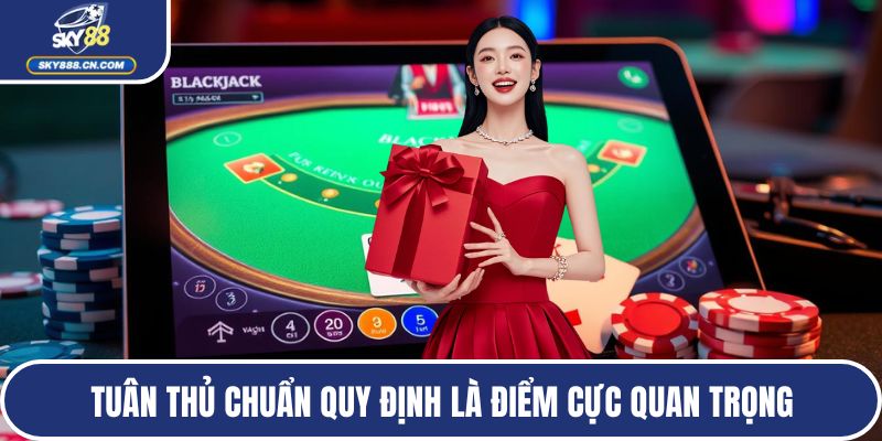 Tuân thủ chuẩn quy định là điểm cực quan trọng